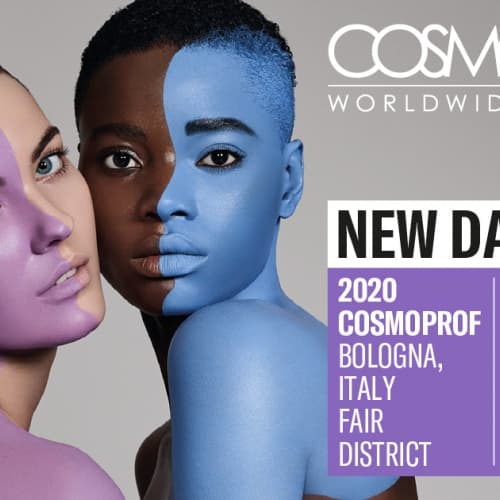 Nuove date edizione 2020 di COSMOPROF WORLDWIDE BOLOGNA